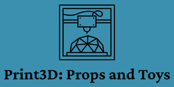 Print3D: Props and Toys